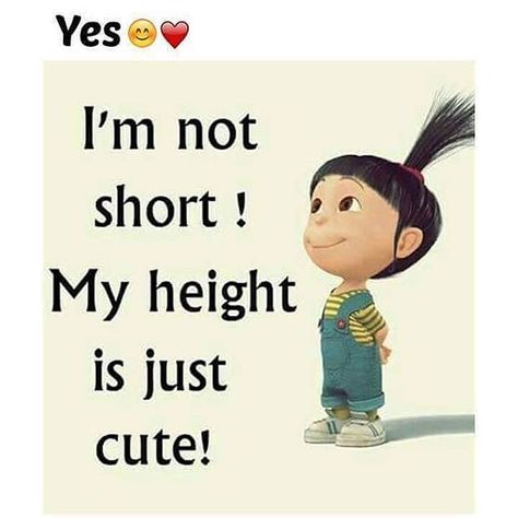 My Height Is Just Cute minion minion quotes minion quotes and sayings Minions, Despicable Me Quotes, Celebrating Friendship, Funny Minion Pictures, Funny Minion Memes, Minion Jokes, Writing Promts, Barbie Images, Bff Quotes Funny