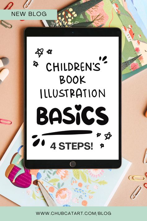 www.chubcatart.com/blog | 4 Basic Steps for Developing Children's Book Illustrations ❤️ Follow @ChubCatArt for daily inspiration Cute Book Illustration, How To Start Illustrating, Children’s Book Illustration Simple, Illustration Children's Books, Children Book Illustration Ideas, Childrens Illustrations Book, Kid Book Illustration, How To Illustrate Children's Books, Kids Book Illustration Ideas