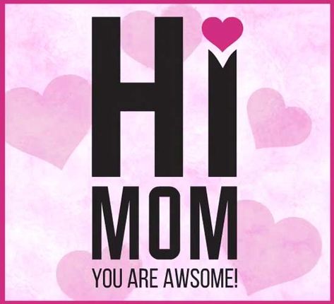 Mom, You’re Awesome! Say a loving hi to an awesome mom! https://emilycartoons.com/ Mother Daughter Quotes, Hi Mom Love You, Hi Mom, Fashion Quotes Inspirational, Animated Cards, Mom And Dad Quotes, Phone Wallpaper Pink, Awesome Mom, Personal Celebration