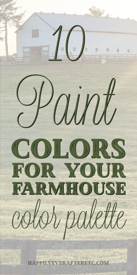 Farmhouse Wall Colors, Farmhouse Color Palette, Farmhouse Paint Colors Interior, Farmhouse Exterior Colors, Kitchen Color Palettes, Clever Closet, Farmhouse Kitchen Colors, Rustic Farmhouse Living Room, Farmhouse Paint Colors
