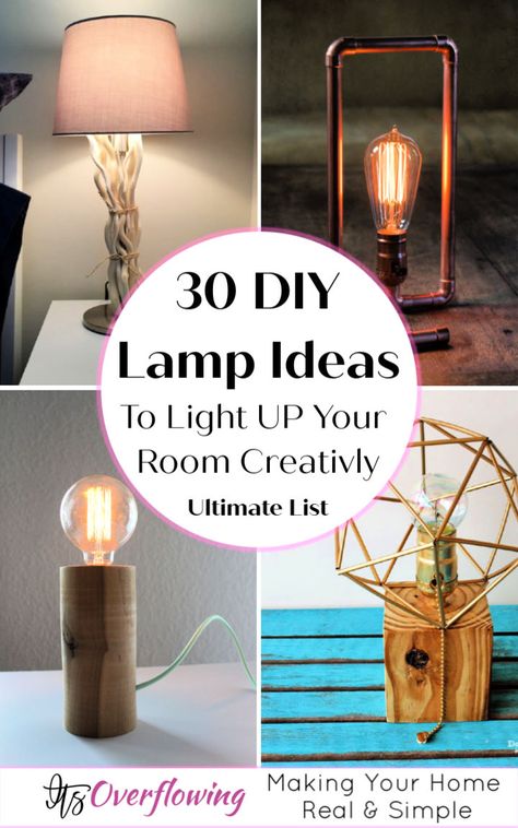 30 DIY Lamp Ideas That Are Easy to Make - Its Overflowing Table Lamp Shades Diy, Light Making Ideas, Build Your Own Lamp, Diy Lamp Stand Ideas, Diy Table Lamps Ideas, Making A Lamp Out Of Anything, Cool Diy Lamps, Homemade Lamps Diy, Diy Bed Lamp