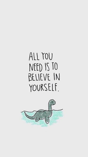 All you need is to believe in yourself. Inspirerende Ord, Buku Skrap, Motiverende Quotes, Best Inspirational Quotes, Believe In Yourself, Self Quotes, الرسومات اللطيفة, Study Motivation, Quote Aesthetic