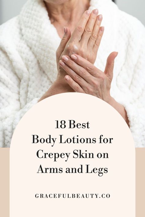 Looking for beauty hacks? If you are like most women, you are probably always on the lookout for new body lotions that can help keep your skin looking healthy and young. Crepey skin is a common issue among women as they age, and it can be difficult to find a good body lotion that can address this problem. Click through to find out the 18 best body lotions for crepey skin on arms and legs. How To Get Rid Of Crepey Skin On Arms, Best Lotion For Crepey Skin, Best Body Lotion For Glowing Skin, Good Body Lotion, Anti Aging Body Lotion, Best Body Lotion, Dry Scaly Skin, Crepe Skin, Skin Firming Lotion