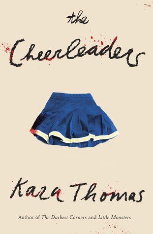 The Cheerleaders by Kara Thomas @karatwrites @DelacortePress #bookreview #YA #mystery – Carries Book Reviews Jane Harper, The Cheerleaders, Romantic Suspense Novels, The Lunar Chronicles, Pom Pom Girl, Gillian Flynn, Suspense Novel, Suzanne Collins, Horror Books