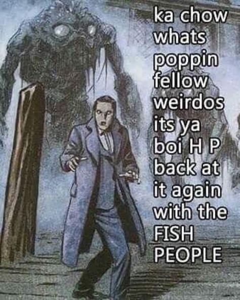 Humour, Hp Lovecraft, Cthulhu Mythos, Cosmic Horror, Fresh Memes, Humor Memes, Cthulhu, Laughing So Hard, Images Gif