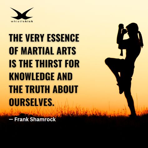 “The very essence of martial arts is the thirst for knowledge and the truth about ourselves.” — Frank Shamrock #martialarts #martialartist #knowledge #truth #franksshamrock #martialartsquotes #whistlekick #mma #bjj #karate #dojo #dojang #kungfu #muaythai #wushu #kravmaga #combat Jiu Jitsu, Martial Arts Quotes Philosophy, Frank Shamrock, Practical Psychology, Warrior Mindset, Arts Quotes, Thirst For Knowledge, Karate Dojo, Martial Arts Quotes