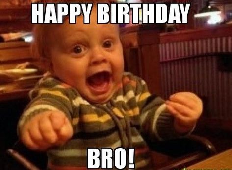 20 Best Brother Birthday Memes | SayingImages.com Humour, Happy Birthday Quotes For Her, Happy Birthday Brother Quotes, Friend Meme, Happy Birthday Memes, Happy Birthday Quotes For Him, Happy Birthday For Him, Birthday Quotes For Her, Brother Birthday Quotes