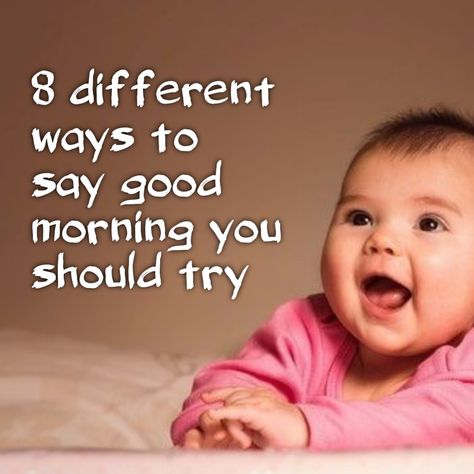 Different phrases you can use to say good morning Fun Ways To Say Good Morning, Another Way To Say Good Morning, Other Ways To Say Good Morning, Different Ways To Say Good Morning, Another Word For Good, Ways To Say Good Morning, Words For Good, Saying Good Morning, Morning Assembly