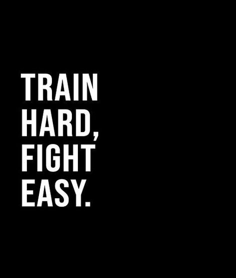 Train hard, fight easy. - A short quote or saying in bold black and white style Jiu Jitsu, Train Like An Athlete Quotes, Boxing Quotes Wallpaper, Sports Quotes Short, Sport Quotes Short, Fighter Quotes Motivation, Train Hard Quotes, Boxing Quotes Motivational, Gym Captions