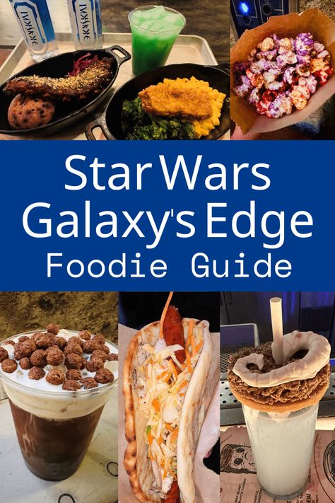 Star Wars Galaxy's Edge foodie guide Food From Star Wars, Star Wars Inspired Meals, Star Wars Galaxy’s Edge Recipes, Space Themed Recipes, Star Wars Meal, Galaxy’s Edge Food, Galaxys Edge Recipes, Star Wars Themed Food Dinner, Star Wars Themed Desserts