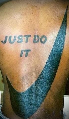 4. Just Do It | Community Post: 29 Truly Terrible Tattoos Dumbest Tattoos, Nike Tattoo, Horrible Tattoos, Terrible Tattoos, Optical Illusion Tattoo, Yin Yoga Poses, Simple Woman, Girl Back Tattoos, More Tattoo