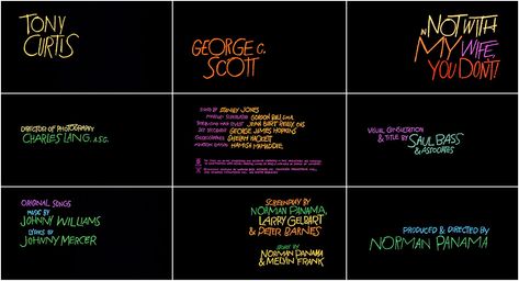 Not With My Wife, You Don’t! (1966) title sequence by saul bass Credits Design Film, Movie Credits Design, End Credits Aesthetic, Film Credits Design, Film Graphics, Film Font, Ending Credits, Movie Intro, Art Of The Title