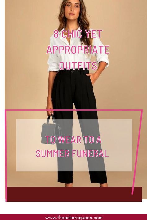 A white model wears a white button-down shirt with rolled up sleeves paired with black high waist pants. She carries a black purse in one hand. Funeral Outfit Ideas For Women, Funeral Outfit Ideas, Summer Funeral Outfit, Funeral Wear, Funeral Outfits, Funeral Attire, Funeral Outfit, Outfit Ideas For Women, Outfits To Wear