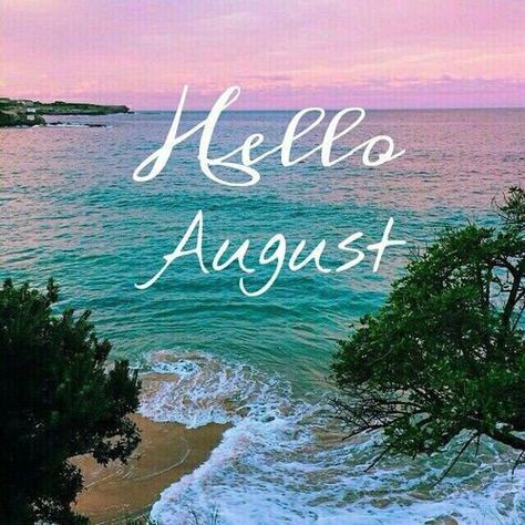 ✨THE NEW-OLD✨ August Quotes Month Of, Hello August Quotes, Hello August Images, August Pictures, Neuer Monat, August Images, Welcome August, August Quotes, Happy August
