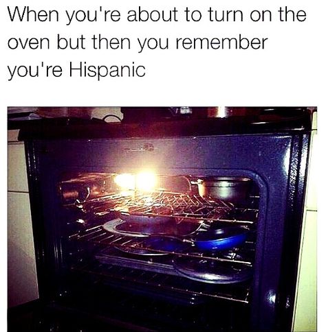 I've melted a thing or two because I forgot to check what pots and pans my mom was storing in the oven Humour, Mexican Funny Memes, Hispanic Jokes, Mexican Jokes, Funny Spanish Jokes, Mexican Memes, Spanish Jokes, Mexican Humor, Funny Spanish Memes