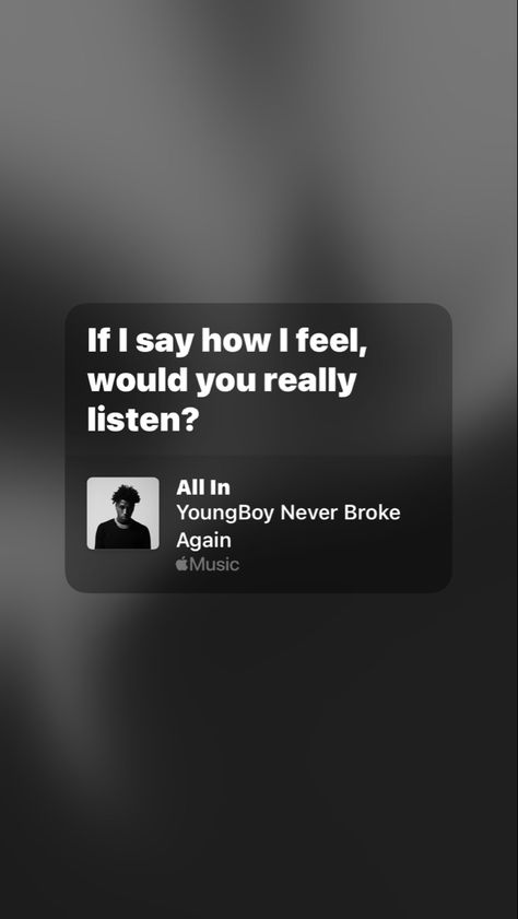 Nba Youngboy Song Quotes, Real Song Lyrics, Lyrics Snap, Quotes Rappers, Wallpaper Iphone Lyrics, Lyrics Relatable, Relatable Song Lyrics, Deep Lyrics Songs, Phone Update