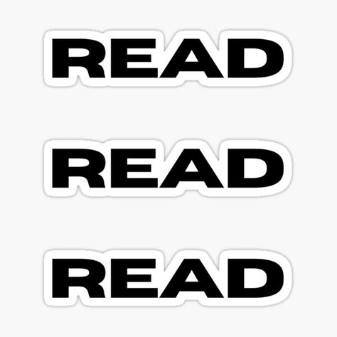 "'Read Read Read' T-shirt For Avid Readers" Sticker by Jasonnoel1 | Redbubble Sticker Designs, Humour, Book Humour, Read Sign, Desain Quilling, Avid Reader, Book Humor, Reading Writing, Sticker Design