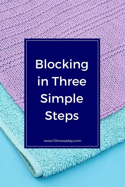 Simple knitting technique that improves the look of any knit or crochet project. Learn how to do it in three simple steps Amigurumi Patterns, How To Block Knitting Projects, Blocking Knitted Sweater, Block Knitting How To, Blocking Knitting How To, How To Block Knitting, Simple Knitting Stitches, Knit Blocking, Blocking Knitting