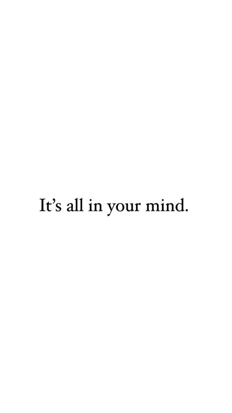 It’s All In Your Mind, Quotes About Progress, Daily Reminder Quotes, Mindset Aesthetic, 2024 Mindset, Simple Reminders Quotes, Good Mindset, Better Mindset, Motivation Sentences