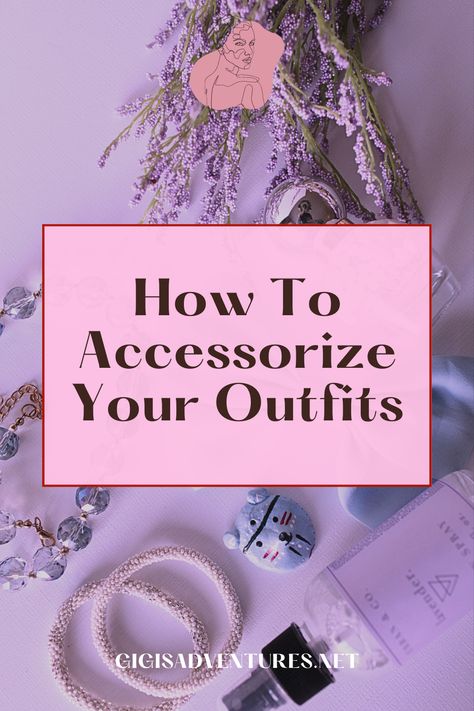 Master the art of accessorizing and amplify your style quotient with this comprehensive guide, "How To Accessorize." Discover how the right accessories can transform your everyday outfits into high fashion looks. From jewelry and scarves to hats and belts, we've got you covered! Click on the pin to unlock a world of fashion possibilities! Pairing Jewelry With Outfits, Formal Wear Accessories Women, How To Choose Accessories, How To Accessories Outfit, Latest Accessories Trends, How To Add Accessories To Outfits, How To Accessorize An Outfit Tips, How To Wear Accessories Jewelry Tips, How To Accessorize An Outfit Jewelry