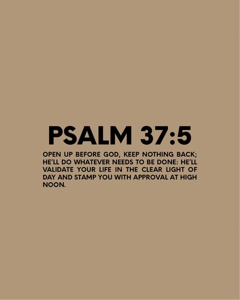 Psalms 37 5, Bible Widget, Psalm 37 5, Psalms Quotes, Mental Note, Gods Plan Quotes, Scripture Journal, Inspirational Quotes Background, Comforting Bible Verses