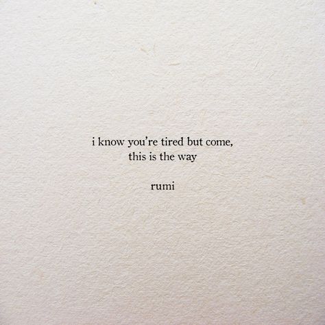 Best Rumi Quotes, What I Like About You, Quotes Dream, Love Quotes Photos, Rumi Quotes, Personal Quotes, Romantic Love Quotes, Poem Quotes, What Makes You Happy