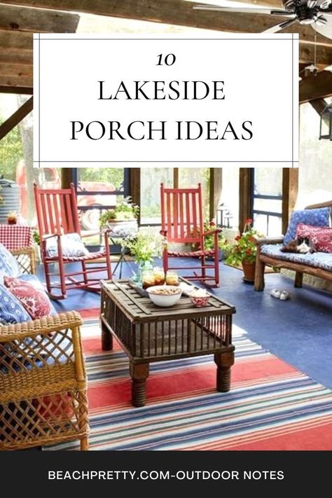 Living in a lake house all summer long, is anyone's dream summer.  A Lakeside porch is where you can enjoy the summer air comfortablly and enoy the silence of lakeside living offers. So, a Lakeside porch should be cozy, comfortable and pretty.  #patioideas #porchideas #lakehouse #porchdesign #lakehouseporch #beachpretty #porchfurniture #lakecottage Lake House Covered Porch, Lake House Sunroom Ideas, Lake House Patio Furniture, Lake House Porches, Lake House With Screened In Porch, Cottage Decorating Ideas Lakeside, Lake Front Porch Ideas, Small Lakehouse Ideas, Lake House Lamps