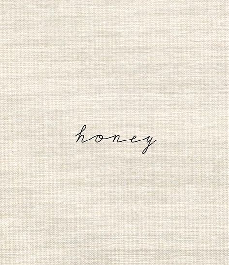 tattoo Fine Like Word Tattoos, Fine Line Honey Pot Tattoo, Honey Honey Tattoo, Honey Cursive Tattoo, Word Honey Tattoo, Honey Font Tattoo, Honey Fine Line Tattoo, Honey Hip Tattoo, Honeymoon Avenue Tattoo