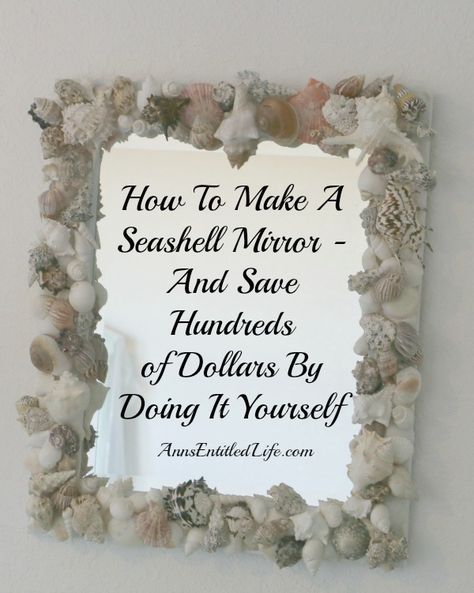 How To Make A Seashell Mirror Upcycling, Beachy Stuff, Seashell Frame, Seashell Mirror, Seashell Projects, Shell Mirror, Nautical Crafts, Sea Shell Decor, Shell Decor