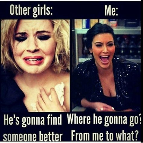 Lol. He knows he can leave if he ever wants to and isn't happy. I would never beg a man to want to be with me and I can provide for myself. He stays with me because he wants to and because he knows he's never gonna find anyone better! ❤ Girl Quotes, Breakup Memes, Aries Woman, Relationship Memes, Baddie Quotes, Badass Quotes, Funny Relationship, Sarcastic Quotes, Funny Relatable Memes