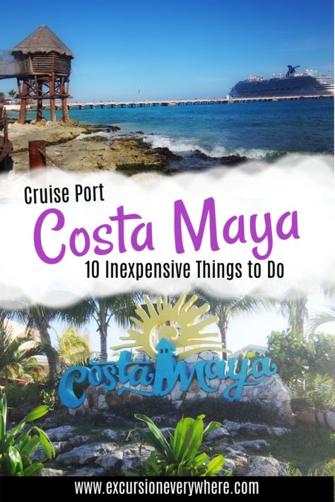 Costa Maya, Oaxaca, Costa Maya Cruise Port, Cozumel Cruise, Costa Maya Mexico, Western Caribbean Cruise, Carribean Cruise, Mexico Cruise, West Coast Trail