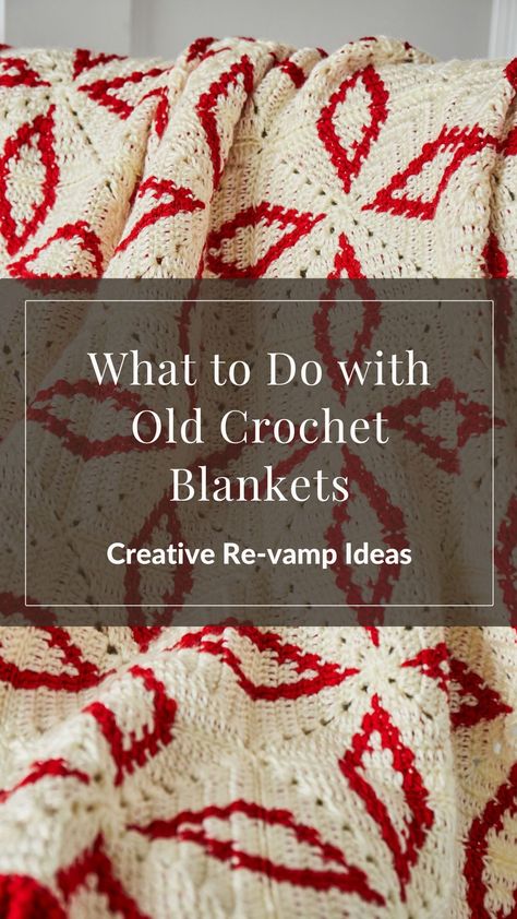 What to do with old crochet blankets - creative re-vamp ideas How To Display Afghans, Upcycle Afghans, Vintage Knit Blanket, Upcycle Crochet Tablecloth, Afghan Repurposed, Afghan Display Ideas, Old Crochet Blankets Upcycle Ideas, Repurpose Crochet Blankets, Crochet And Fabric Blanket