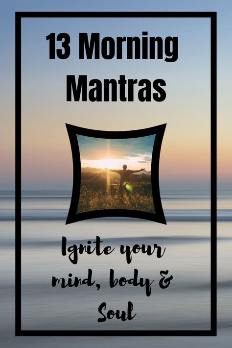 13 Morning Mantras to Ignite Your Day Morning Mantras, Saturday Workout, Day Motivation, Nasa Scientist, Personal Mantra, Morning Mantra, Manifestation Techniques, Armpit Fat, Positive Mantras