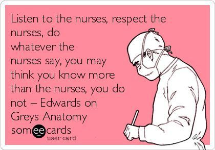 Listen to the nurses, respect the nurses, do whatever the nurses say, you may think you know more than the nurses, you do not – Edwards on Greys Anatomy Nurse Quotes, Humour, Nursing Fun, Happy Nurses Week, Nurse Rock, Nurse Love, Er Nurse, Nursing Memes, Future Nurse