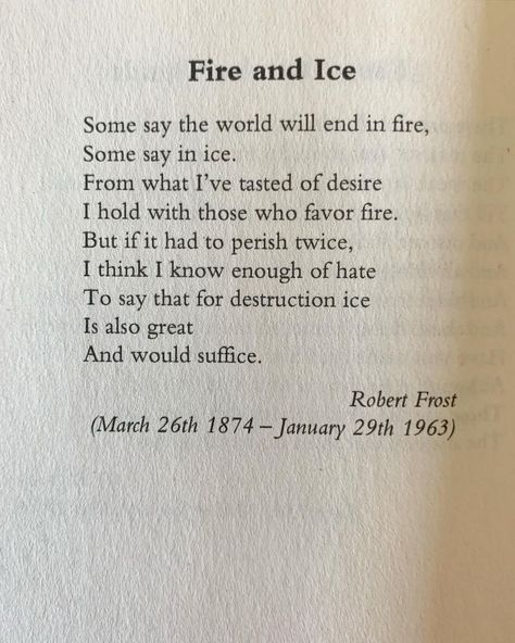 Poems About Fire, Fire And Ice Poem, Fire Poem, Mood Reader, Literature Notes, Robert Frost Quotes, English Literature Notes, Robert Frost Poems, Fire Quotes