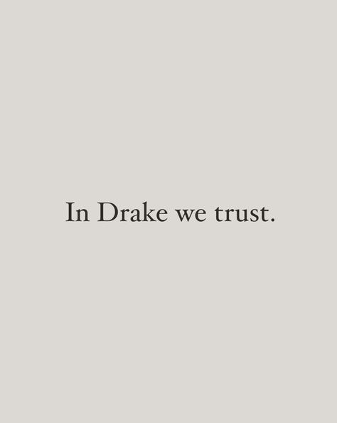 Drizzy Drake Funny, Drizzy Drake Quotes, Drizzylations Quotes, Drake Wouldnt Treat Me Like This, In Drake We Trust, Not You Too Drake, Picture Wall Photos, Drake Girl Aesthetic, Drake Macbook Wallpaper