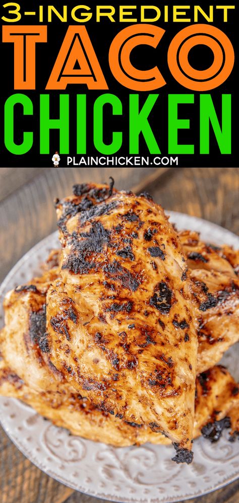 3-Ingredient Taco Chicken - only 3 ingredients including the chicken!! SO easy! Chicken, taco seasoning and Italian dressing. Great as a main dish, chopped up in fajitas, tacos, wraps or on top of a salad. Such a versatile grilled chicken recipe!! Give this a try the next time you fire up the grill. You won't be disappointed! #grilling #grill #taco #chicken #chickenrecipe #grilledchicken Weight Watchers Grilled Chicken Recipes, Grilled Chicken Tacos Marinade, Grilled Chicken For Tacos, Baked Taco Chicken, Chicken With Taco Seasoning, Taco Chicken Marinade, Best Chicken Taco Recipe, Mexican Chicken Breast, Chicken Breast Tacos