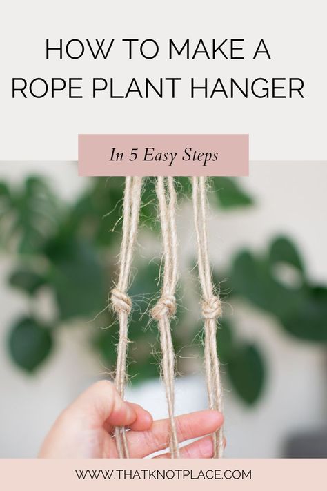 In 5 Easy Steps. Here's a super easy and quick DIY Jute plant hanger tutorial that can be used indoors and outdoors | That Knot Place. Plant Rope Hanger, Twine Hanging Planter Diy, Rope Hanging Plant, Homemade Hanging Planters, Hanging Pot Plants, Diy Plant Hanger Easy, Jute Plant Hanger, Plant Holder Diy, Plant Hanger Tutorial