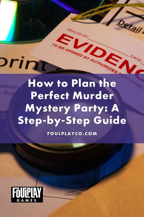 How to Plan the Perfect Murder Mystery Party: A Step-by-Step Guide — Foulplay Games How To Host A Mystery Dinner Party, Detective Party, Clue Party, Mystery Dinner Party, Game Night Parties, Mystery Parties, 95 Birthday, Party Characters, Mystery Dinner