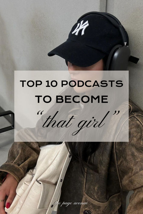 These are the best 10 podcasts to become that girl! Podcasts for women. Podcasts for women in their 20s. Podcasts that changed my life.  #thatgirlpodcasts #podcastsforwomen #podcastsforyour20s Best Podcast For Self Improvement, Top Podcasts For Women, Best Podcasts For Women In 20s, Podcast For That Girl, Top Podcasts For Women 2023, Life Changing Podcasts, Podcasts That Changed My Life, It Girl Podcasts, That Girl Podcast