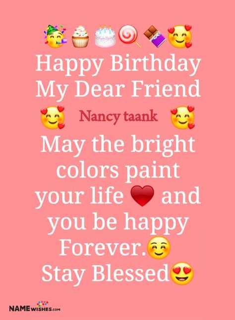 Happy birthday wishes with name edit for your dear friends to wish them on your whatsapp status. Try this status wish for your lover or family. Birthday Wishes For My Friend, Happy Birthday For A Friend, Birthday Wishes With Name Edit, Happy Birthday Wishes With Name, Cute Happy Birthday Wishes, Birthday Wishes For A Friend Messages, Happy Birthday Dear Friend, Happy Birthday Wishes For A Friend, Name Edit