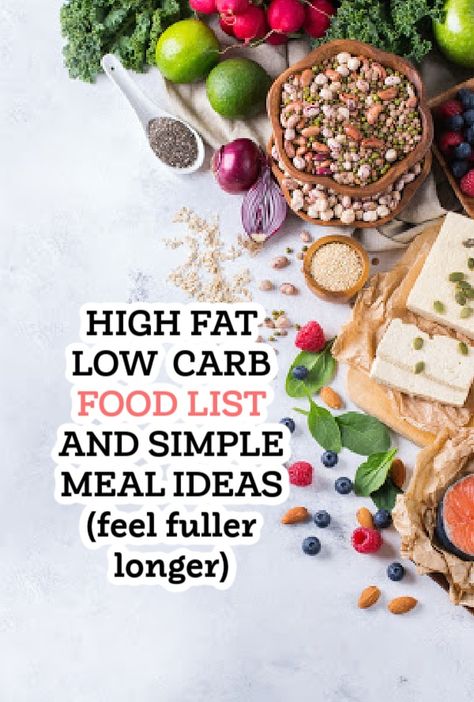 Easy high fat and low carb foods to add to your meals and simple recipe ideas. Feel longer and fuller on the keto diet. Foods High In Good Fats Low Carb, High Fat Low Protein Foods Keto, Low Carb High Fat Meals, Low Fat High Carb Meals, High Fat Low Carb Foods, High Carb Low Fat Meals, High Fat Low Carb Snacks, High Fat Meals, Low Fat High Carb