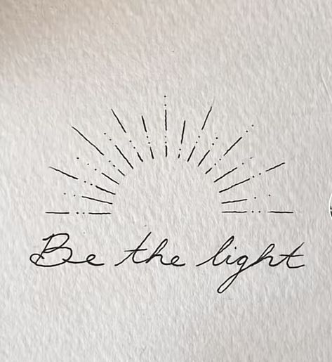 Minimal Faith Tattoo, Sunshine Small Tattoo, Be The Light Quote Tattoo, You Are Light Tattoo, I Am Light Tattoo, Walk In The Light Tattoo, You Are The Light Tattoo, True Self Tattoo, Minimalist Faith Tattoo