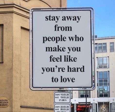 Stay Away From People, Lev Livet, Street Quotes, Hard To Love, Happy Words, Stay Away, New Energy, Reminder Quotes, A Sign