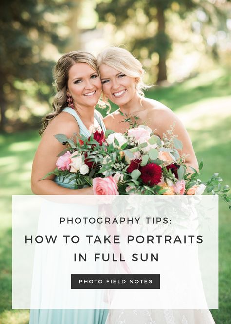 Photography Tips: How to take portraits in full sun Full Sun Photography Tips, Full Sun Wedding Photography, Full Sun Photography, Field Wedding Photography, Sun Pics, Wedding Photography Editing, Sun Photos, Sun Wedding, Photographer Tips