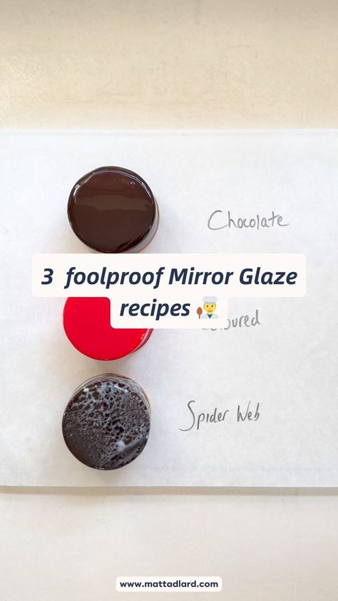 3 mirror glaze examples - chocolate, coloured and spider web. With text '3 foolproof mirror glaze recipes' Patisserie, Chocolate Mirror Glaze Recipe, Red Mirror Glaze, Easy Mirror Glaze Recipe, Make Mirror, How To Make Spiders, How To Make Mirror, Mirror Glaze Recipe, Glazed Cake