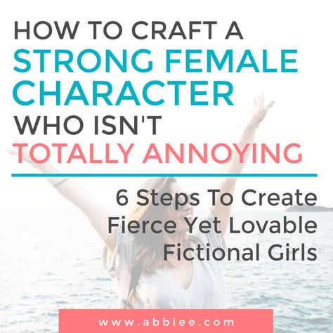 How to Craft a "Strong Female Character" Who Isn't Totally Annoying Abbie Emmons, Book Publishing Logo, Character Descriptions, Writing Steps, Book Business, Grant Writing, Strong Female Characters, Writing Characters, How To Craft