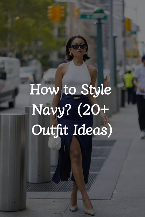 Get inspired with these simple and cute navy blue outfit ideas that exude a sleek aesthetic for any occasion. How To Wear Navy Blue, Colours That Go With Navy Blue Clothes, Navy Color Dress, Navy On Navy Outfit, Navy Blue Long Skirt Outfit, How To Style Navy Blue Pants, Navy Blue Skirt Outfit Ideas, Navy Blue And Cream Outfit, Navy Blue Outfit Ideas Casual