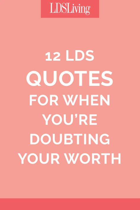 Lds Self Worth Quotes, Lds Quotes Women, Women In The Scriptures Lds, Lds Women Quotes, Uplifting Lds Quotes, Lds Yw Quotes, Lds Quotes For Young Women, Lds Young Women Quotes, Young Women Quotes