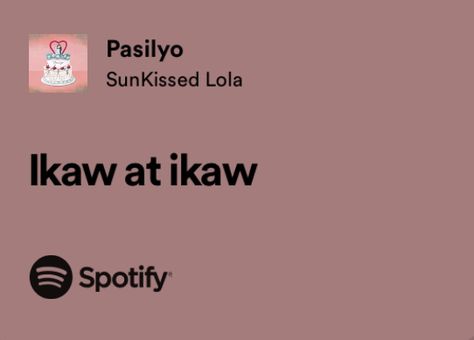 Spotify Lyrics Tagalog, Tagalog Song Lyrics, Filipino Love Quotes, Corkboard Ideas, Rap Music Lyrics, Au Meme, Filipino Words, Spotify Songs, Meaningful Lyrics